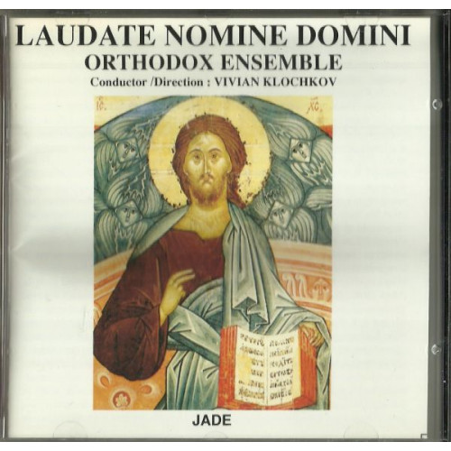 JADE - LAUDATE NOMINE DOMINI - ORTHODOX ENSEMBLE - VIVIAN KLOCHKOV